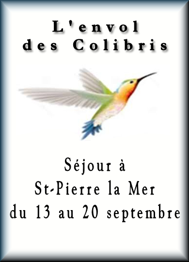Séjour à St-Pierre la mer avec le club "Les Colibris" du 13 au 20 eptembre